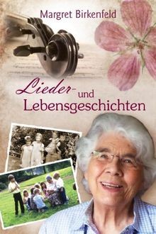 Lieder und lebensgeschichten - und,